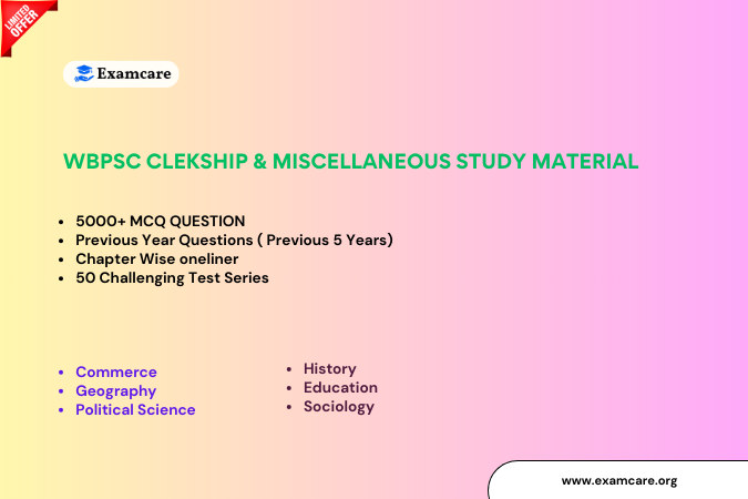 WBPSC CLEKSHIP & MISCELLANEOUS STUDY MATERIAL