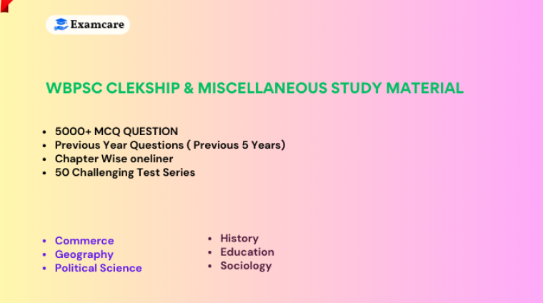 WBPSC CLEKSHIP & MISCELLANEOUS STUDY MATERIAL