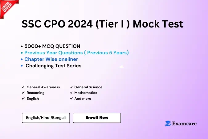 SSC CPO 2024 (Tier I & II) Mock Test